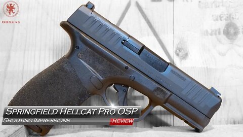 Springfield Hellcat Pro OSP Shooting Impressions