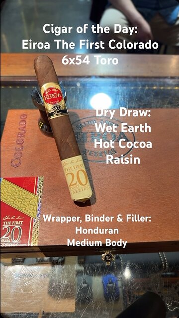 Eiroa The First 20 Years Colorado 6x54 Toro #Short #Shorts #CigarOfTheDay #CigarReview