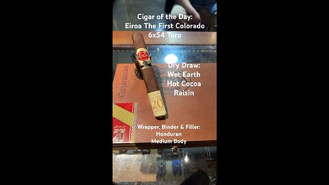 Eiroa The First 20 Years Colorado 6x54 Toro #Short #Shorts #CigarOfTheDay #CigarReview