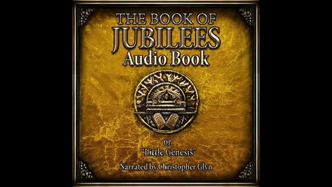 The Book of Jubilees Part One Full Audiobook with Read Along Text