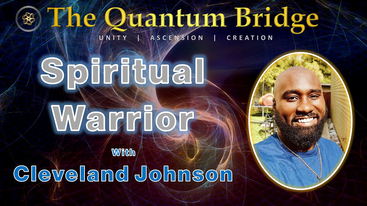 Spiritual Warrior - with Cleveland Johnson