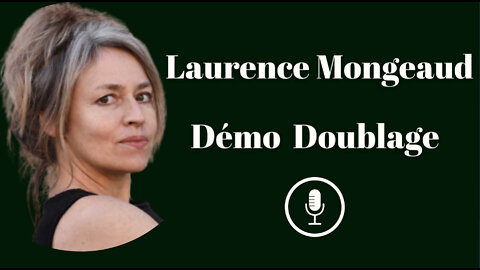 Démo Doublage Laurence Mongeaud