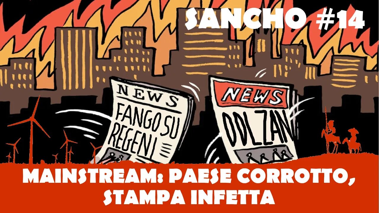 Sancho #14 - Fulvio Grimaldi - Mainstream: paese corrotto, stampa infetta