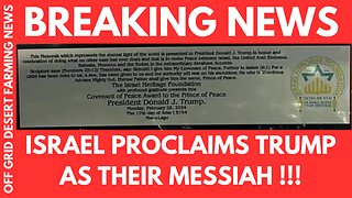 BREAKING NEWS: ISRAEL DECLARES TRUMP AS THEIR MESSIAH & CALLS HIM THE PRINCE OF PEACE !!