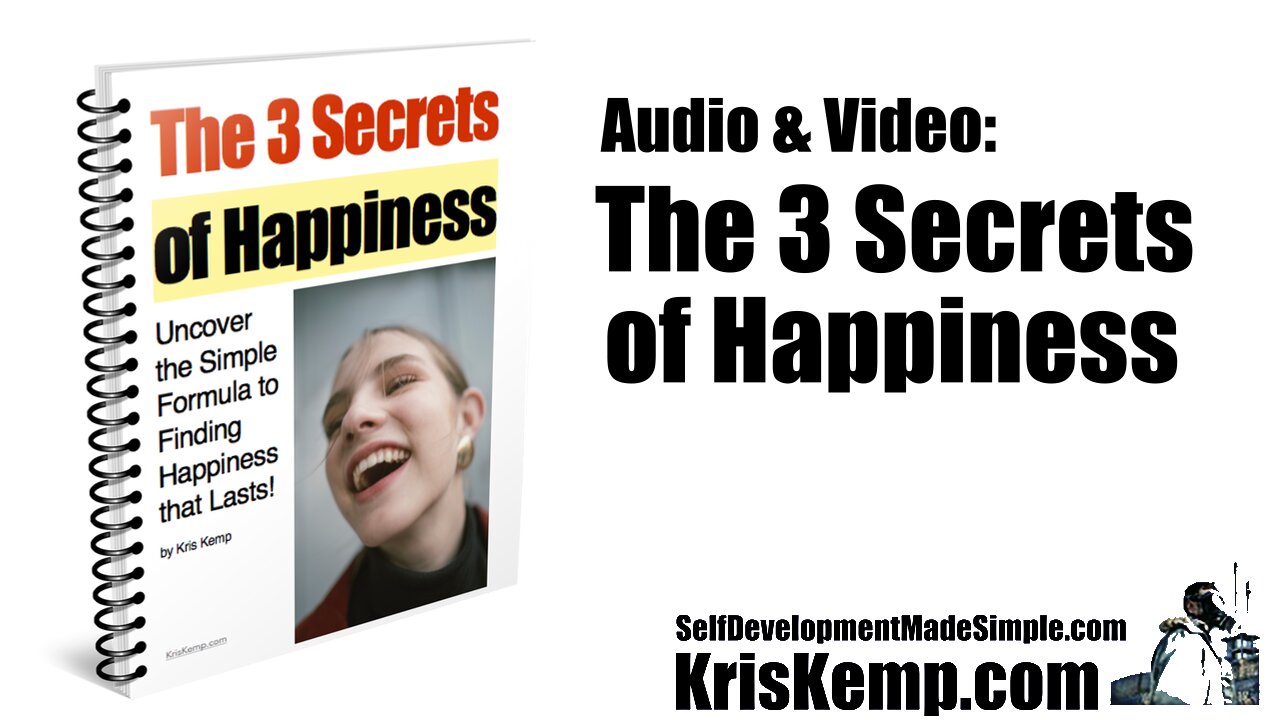 The 3 Secrets of Happiness (e-book) - Video & Audio