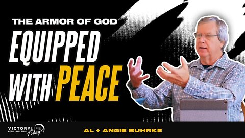 Get Equipped With PEACE - The Armor of God | Victory Life Today