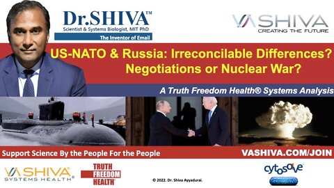 Dr.SHIVA LIVE: US-NATO & Russia: Irreconcilable Differences? Negotiations or Nuclear War?