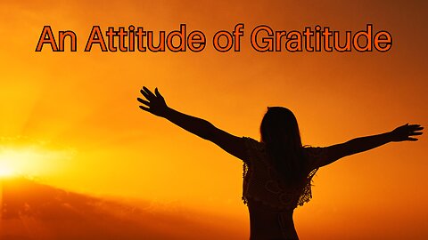 An Attitude of Gratitude