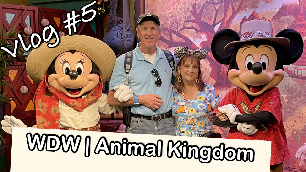 Vlog #5 - WDW - Animal Kingdom - Thanksgiving 2022