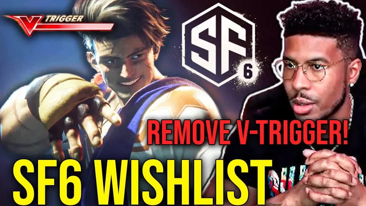 LOW TIER GOD STREET FIGHTER 6 WISHLIST (Remove V-Trigger NOW!..) [Low Tier God Reupload]