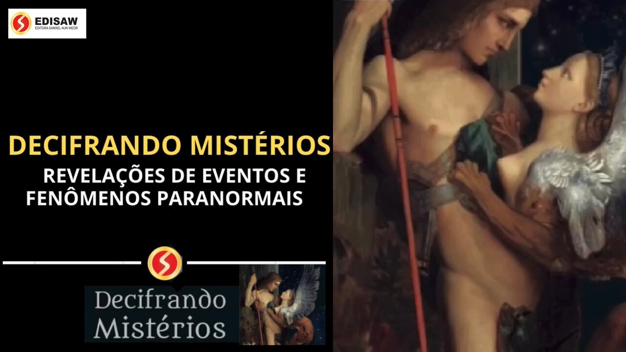 DECIFRANDO MISTÉRIOS - REVELAÇÕES DE EVENTOS E FENÔMENOS PARANORMAIS