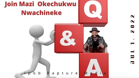 Join Mazi Okechukwu Nwachineke Interactive Session | Jul 1, 2022