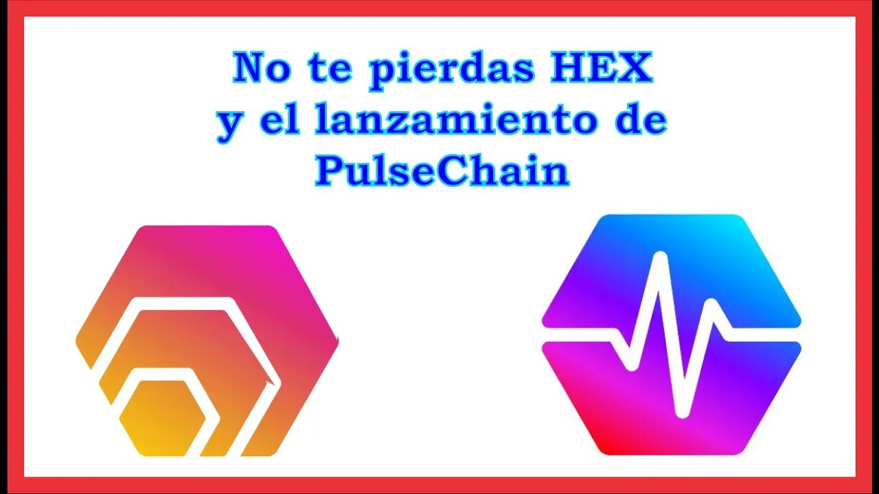 Acerca de HEX y lanzamiento de PulseChain