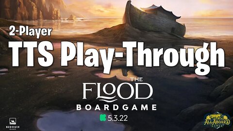 "The Flood" (Bedouin Games) 2-Player TTS Play-Through | Kickstarter 5.3.22
