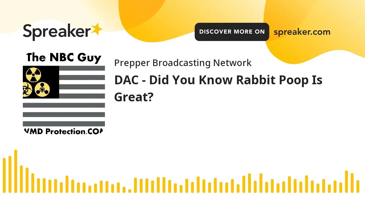 DAC - Did You Know Rabbit Poop Is Great?