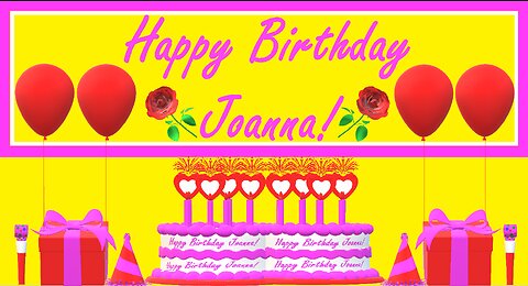 Happy Birthday 3D - Happy Birthday Joanna - Happy Birthday To You - Happy Birthday Song