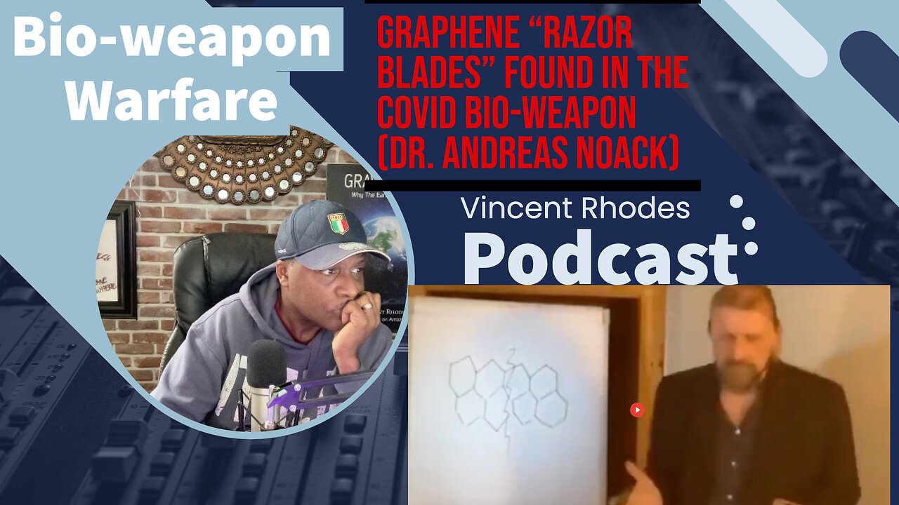 GRAPHENE "RAZOR BLADES" FOUND IN THE COVID BIO-WEAPON (DR. ANDREAS NOACK)