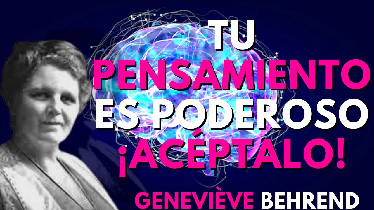 Todo TIENE SU ORIGEN en el PENSAMIENTO...Genevieve Behrend en ESPAÑOL