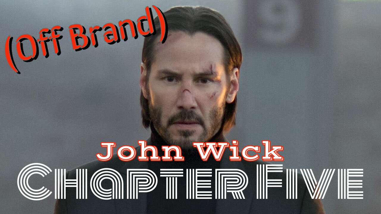 OFF BRAND John Wick Chapter 5