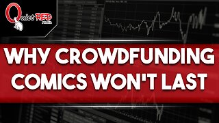 Why Crowdfunding Comics Won't Last