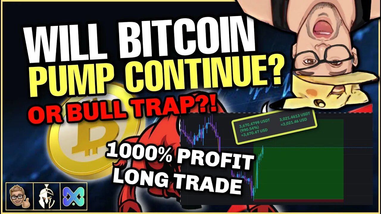 1000% PROFIT LONG TRADE | BULL TRAP OR MORE PUMP | BTC HOLDS PRICE OVER WEEKEND