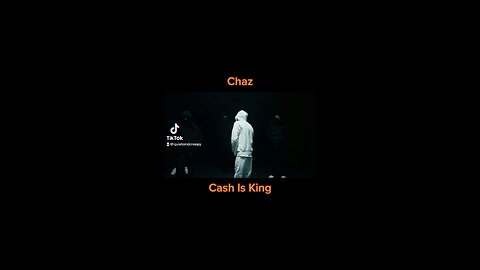 Chaz - Cash Is King