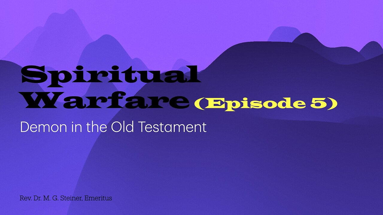 Spiritual Warfare 5: Demon in the Old Testament