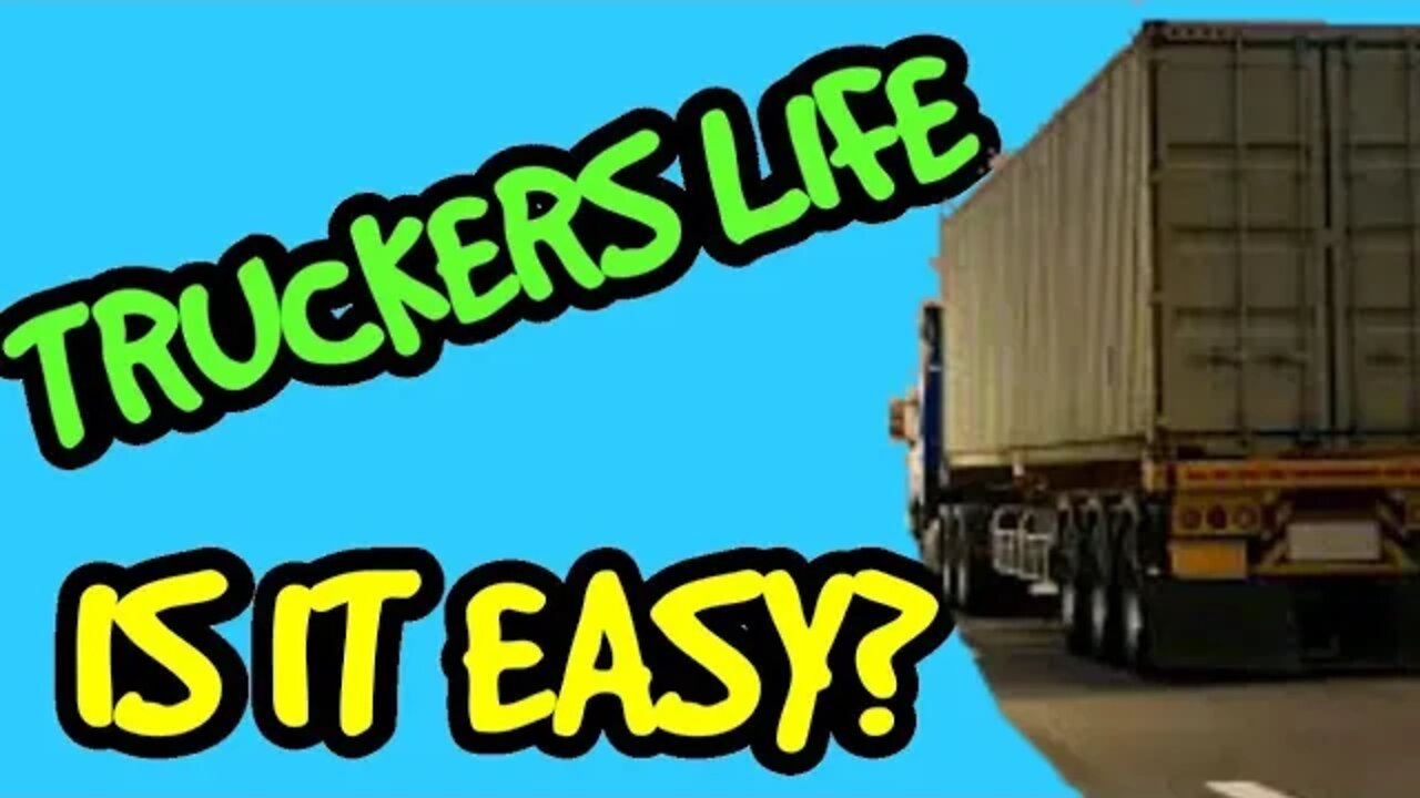 Is trucking easy?