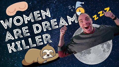 Women ---- DREAM KILLER