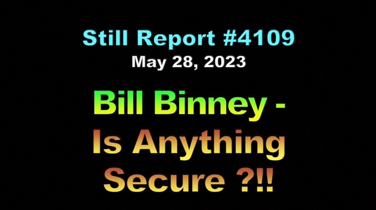 Bill Binney - Is Anything Secure ?!!, 4109