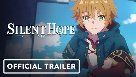 Silent Hope - Official Launch Trailer