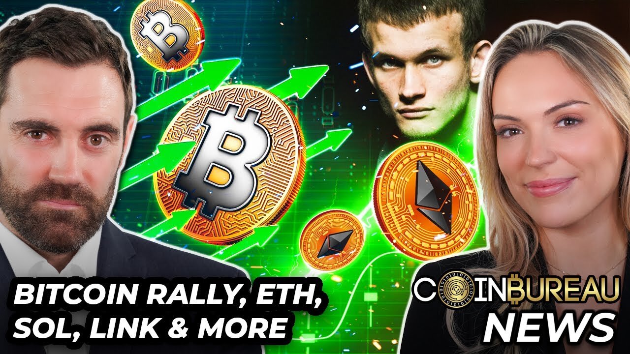 Crypto News: Bitcoin Rally, ETH Updates, SOL, LINK & MORE!!