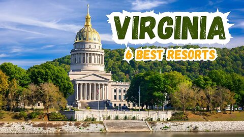 West Virginia Tourist Attracttions | Top 6 Resorts to Visit in West Virginia | Hidden Gems