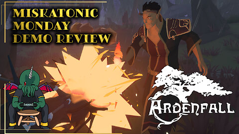 Miskatonic Monday: Ardenfall Demo Review