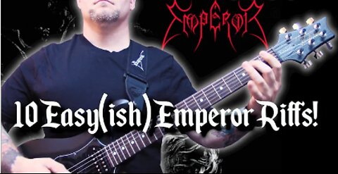 10 Easy Emperor Riffs