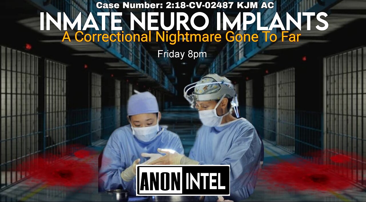 ANON☆INTEL : INMATE NEURO IMPLANTS.