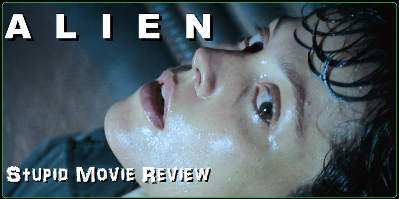 Alien - Stupid Movie Review