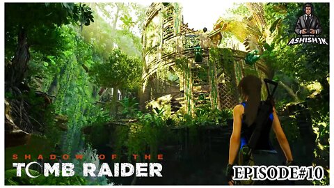 Shadow of the Tomb Raider EPISODE#10🤩🤩