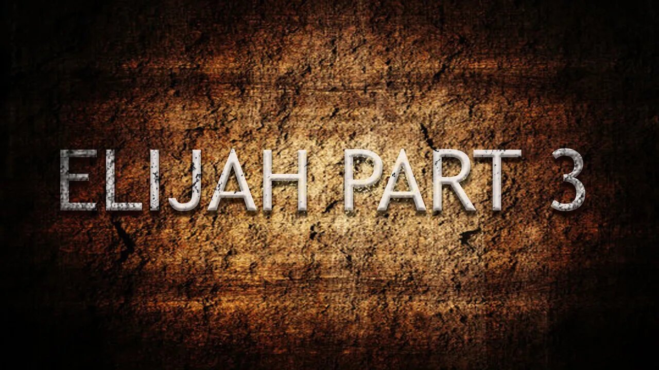 Elijah Part Three | Pastor Anderson