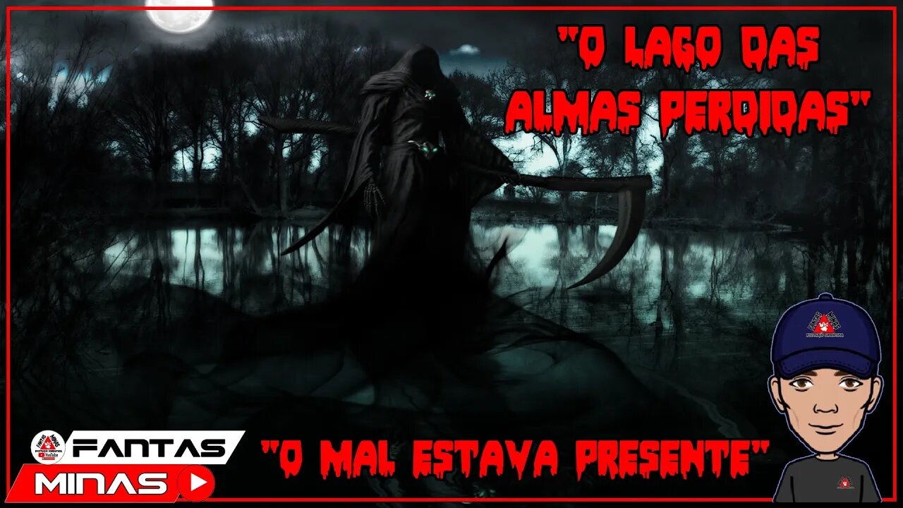 "O Lago das Almas Perdidas - O Mal Estava Presente"-EP 74