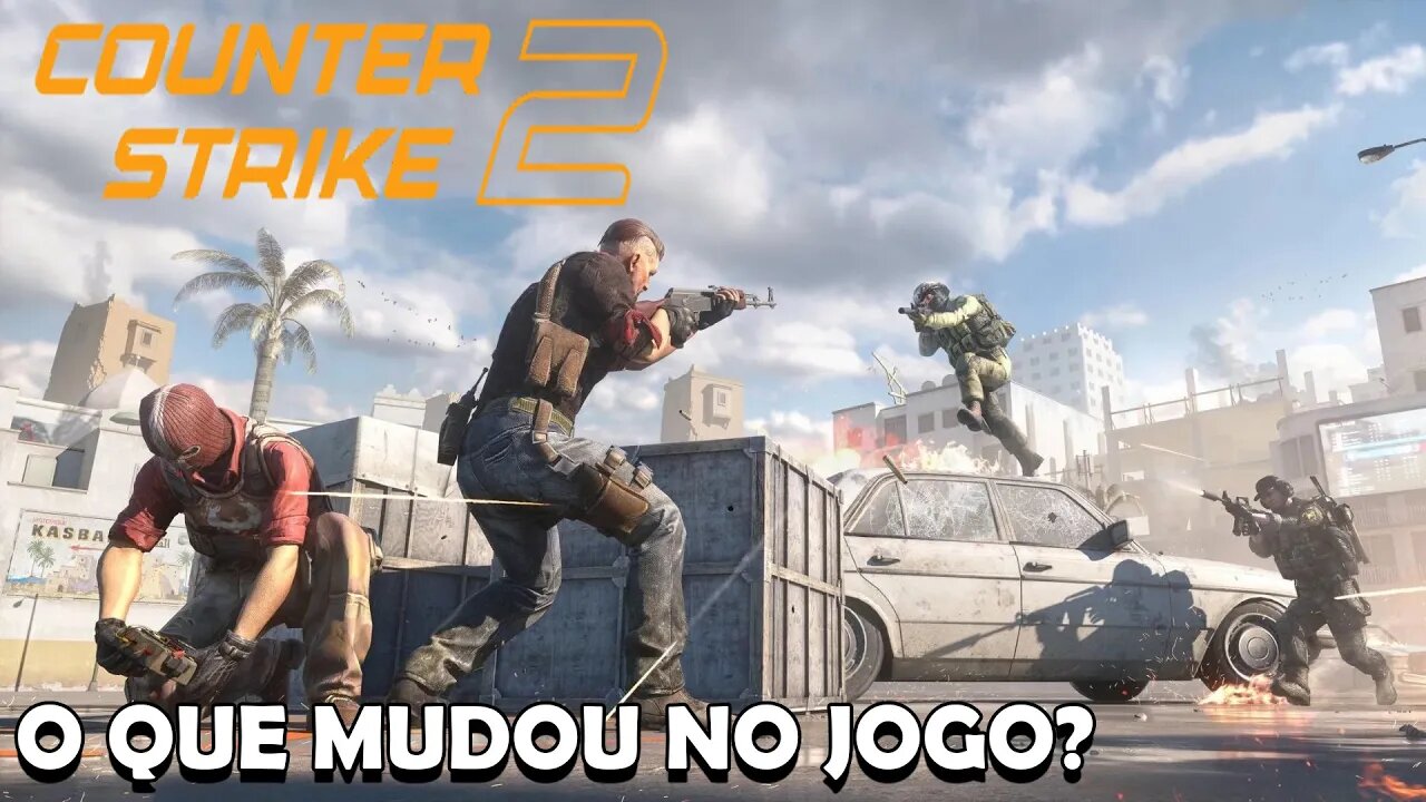 Como Ficou o Counter Strike 2? O QUE MUDOU?