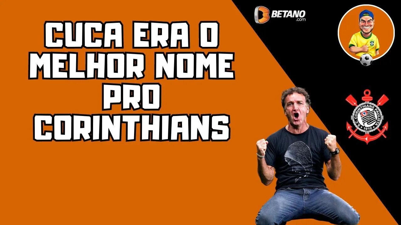 Corinthians escolhe o ótimo Cuca