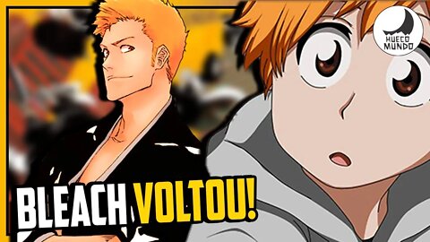 BLEACH VOLTOU! Nova saga começando! | Hueco Mundo