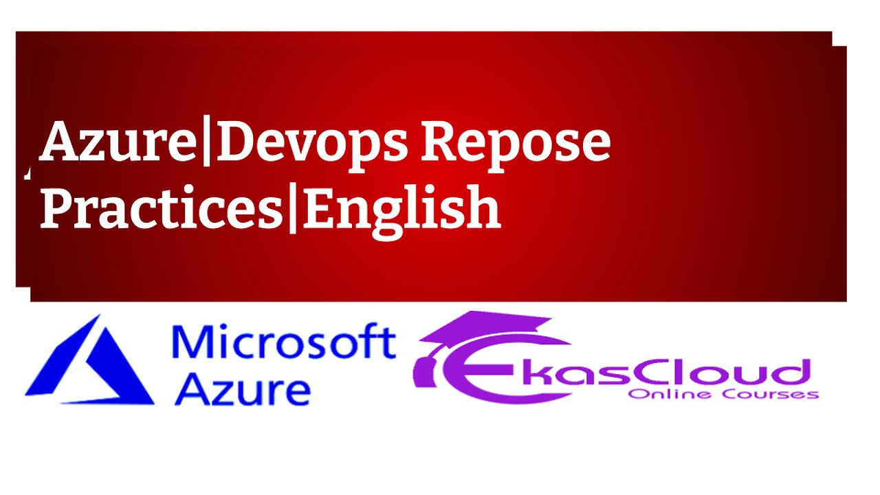 #Azure Devops Repose Practices | English |Ekascloud