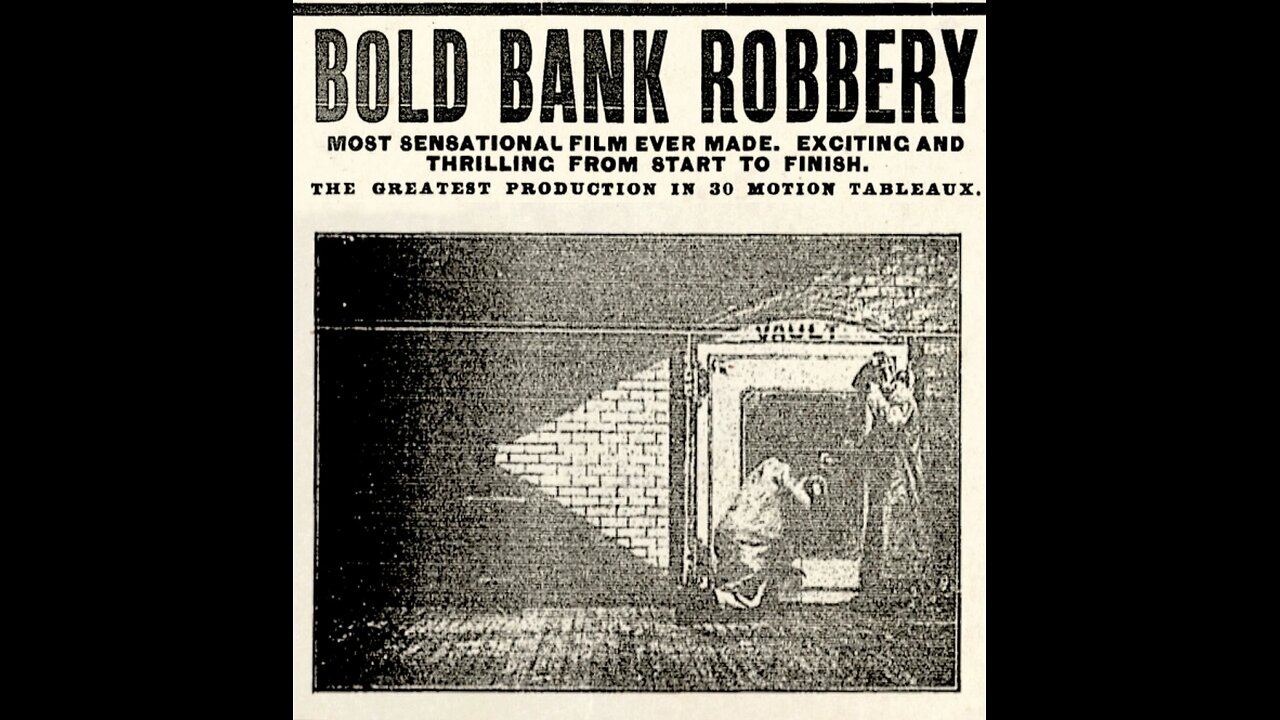 The Bold Bank Robbery (1904 Film) -- Directed By Jack Frawley -- Full Movie