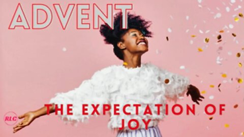 Advent - Expectation of Joy