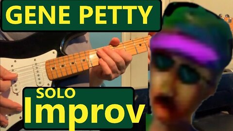 Gene Petty Solo Improv On Guitar