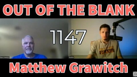 Out Of The Blank #1147 - Matthew Grawitch