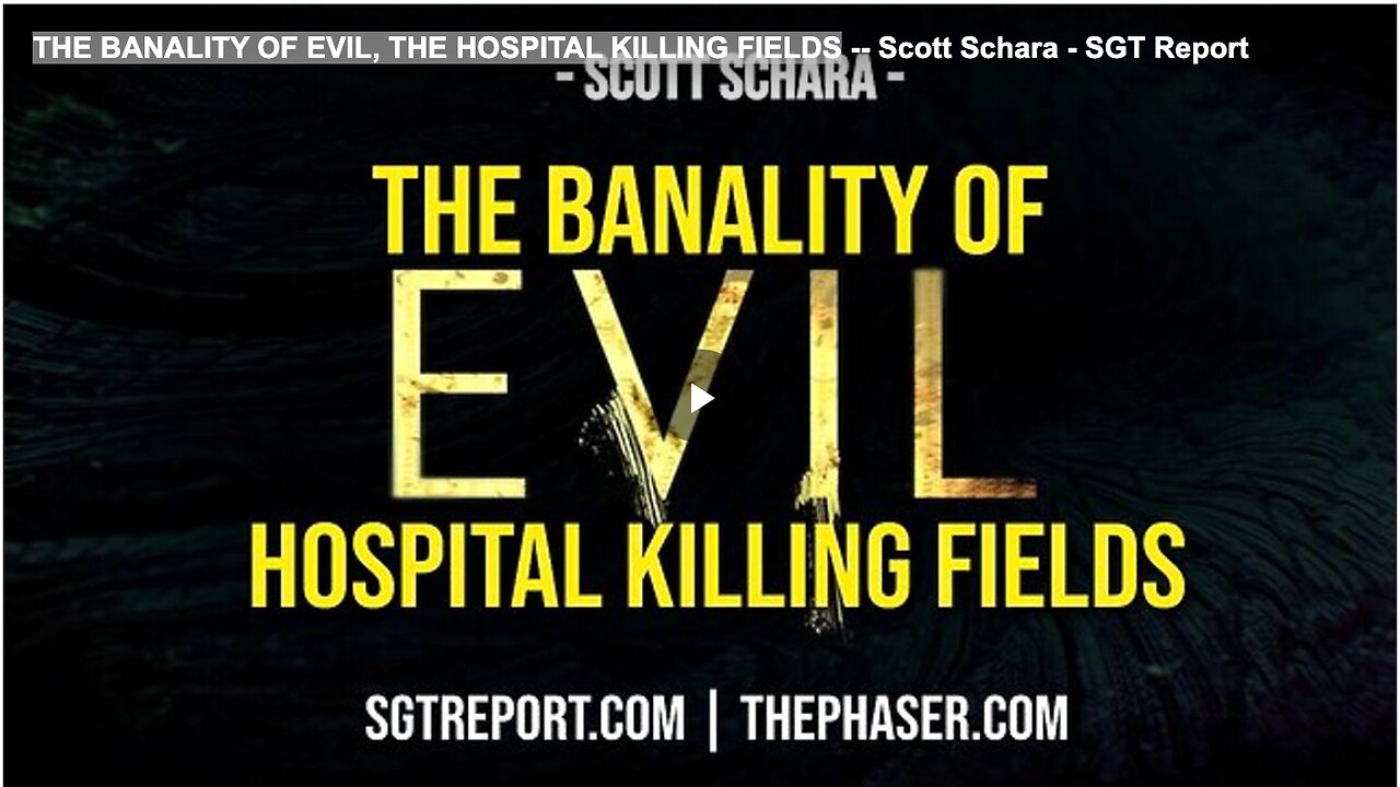 THE BANALITY OF EVIL, THE HOSPITAL KILLING FIELDS