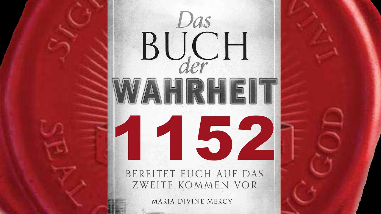 Ihr dürft niemals einen anderen Gott anbeten als den Dreifaltigen Gott (Buch der Wahrheit Nr 1152)